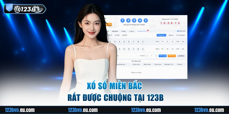 Xổ số miền Bắc rất được chuộng tại 123B
